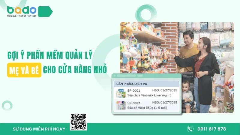 Gợi ý phần mềm quản lý mẹ và bé cho cửa hàng nhỏ